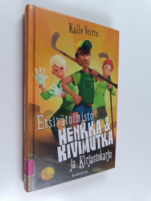 Kalle Veirto : Etsivätoimisto Henkka & Kivimutka ja Kirja...