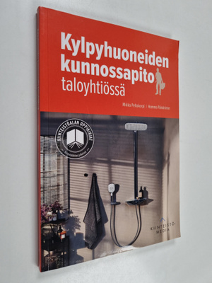 Mikko Peltokorpi ym. : Kylpyhuoneiden kunnossapito taloyh...