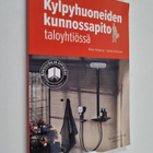 Mikko Peltokorpi ym. : Kylpyhuoneiden kunnossapito taloyh... - pikkukuva 1