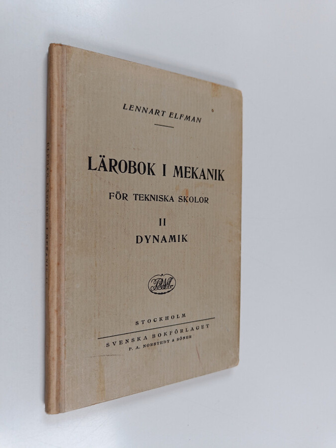 Lennart Elfman : Lärobok i mekanik för tekniska skolor, 2...