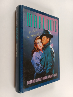 Raymond Chandler : Marlowe palaa kaupunkiin