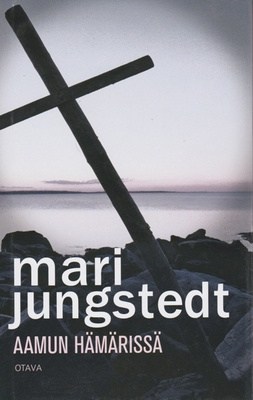 Mari Jungstedt: Aamun hämärissä
