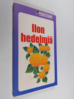 Juhani (toim.) Töytäri : Ilon hedelmiä