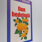 Juhani (toim.) Töytäri : Ilon hedelmiä - pikkukuva 1