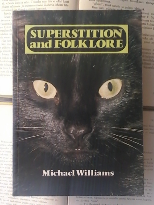 Michael Williams - Superstition and Folklore (softcover)