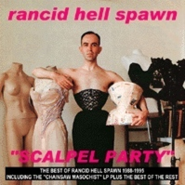 RANCID HELL SPAWN scalpel party CD -2000- uk noise punk