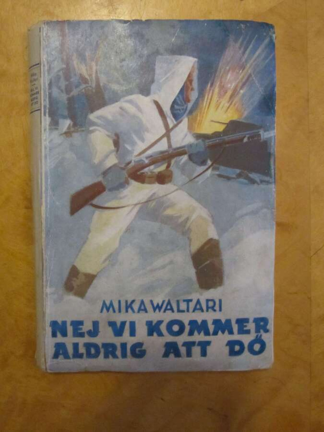 Mika Waltari: Nej, vi kommer aldrig att dö (1940)