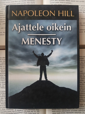 Napoleon Hill - Ajattele oikein • menesty (sid.)