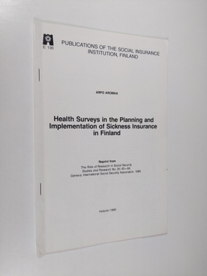 Arpo Aromaa : Health surveys in the planning and implemen...