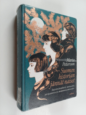 Maria Pettersson : Suomen historian jännät naiset : selvä...