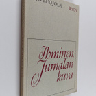 Yrjö Luojola : Ihminen, Jumalan kuva : ihmisen ongelman t... - pikkukuva 1