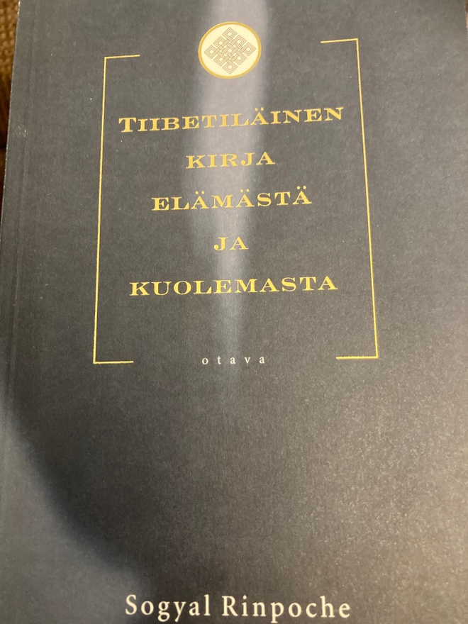 Rinpoche: TIIBETILÄINEN KIRJA ELÄMÄSTÄ JA KUOLEMASTA