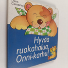 Dana Camerini : Hyvää ruokahalua, Onni-karhu! - pikkukuva 1