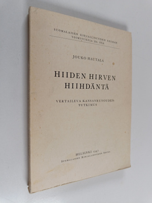 Jouko Hautala : Hiiden hirven hiihdäntä : vertaileva kans...