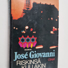 Jose Giovanni : Riskinsä kullakin - pikkukuva 1