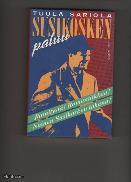 Sariola,Tuula: Susikosken paluu, Gummerus 1992, skp., K4