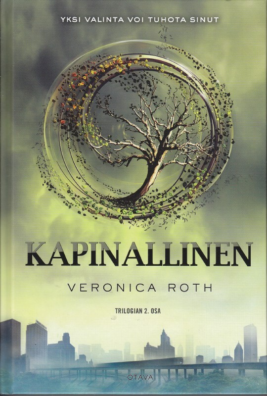 Veronica Roth: Outolintu 2 Kapinallinen (sid.1p. 2014)