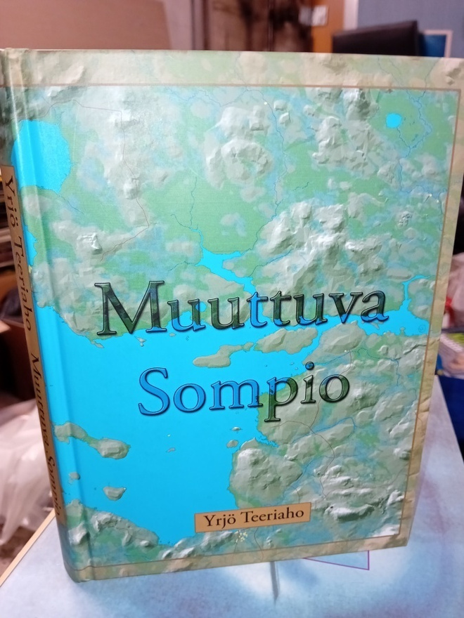 Yrjö Teeriaho  : Muuttuva Sompio ( SIS POSTIKULU  )