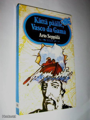 Arto Seppälä : Kättä päälle Vasco da Gama - 2.p 1986 NTK 248