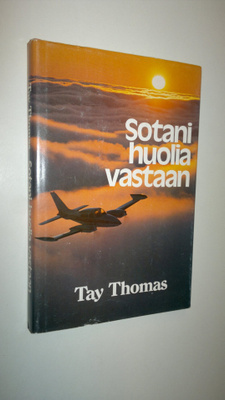 Tay Thomas : Sotani huolia vastaan