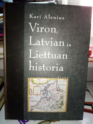 ALENIUS : Viron Latvian ja Liettuan historia ( SIS POSTIKULU