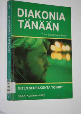 Leena (toim.) Suominen : Diakonia tänään