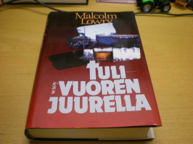 Malcolm Lowry: Tulivuoren juurella
