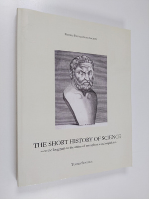 Tuomo Suntola : The short history of science : or the lon...