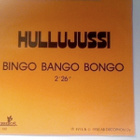 HULLUJUSSI::FRIDUNA SKIKUNA / BINGO BANGO BONGO : VINYYLI 7" - pikkukuva 2