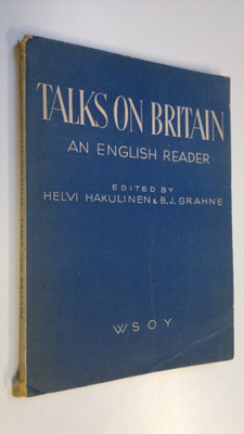 Helvi Hakulinen : Talks on Britain : an English reader wi...