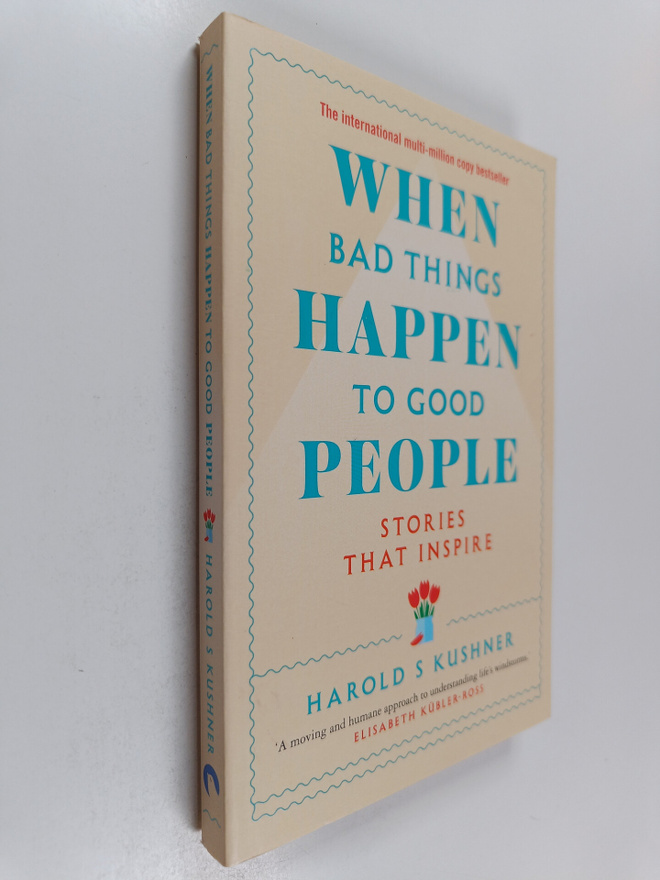 Harold Kushner : When Bad Things Happen to Good People