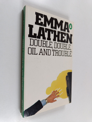 Emma Lathen : Double, double, oil and trouble