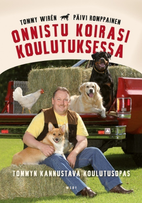 Tommy Wirén, Päivi Romppainen: ONNISTU KOIRASI KOULUTUKSESSA