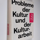 Erhard John : Probleme der Kultur und der Kulturarbeit - pikkukuva 1