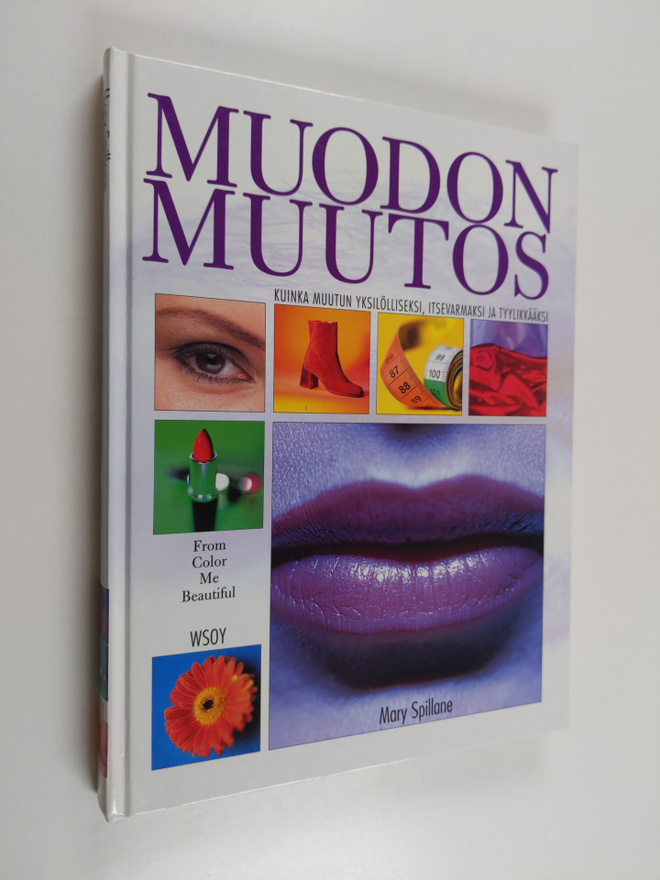 Mary Spillane : Muodonmuutoksia : käsikirja