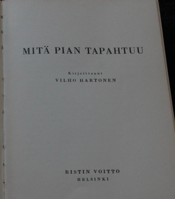 Mitä pian tapahtuu, Hartonen