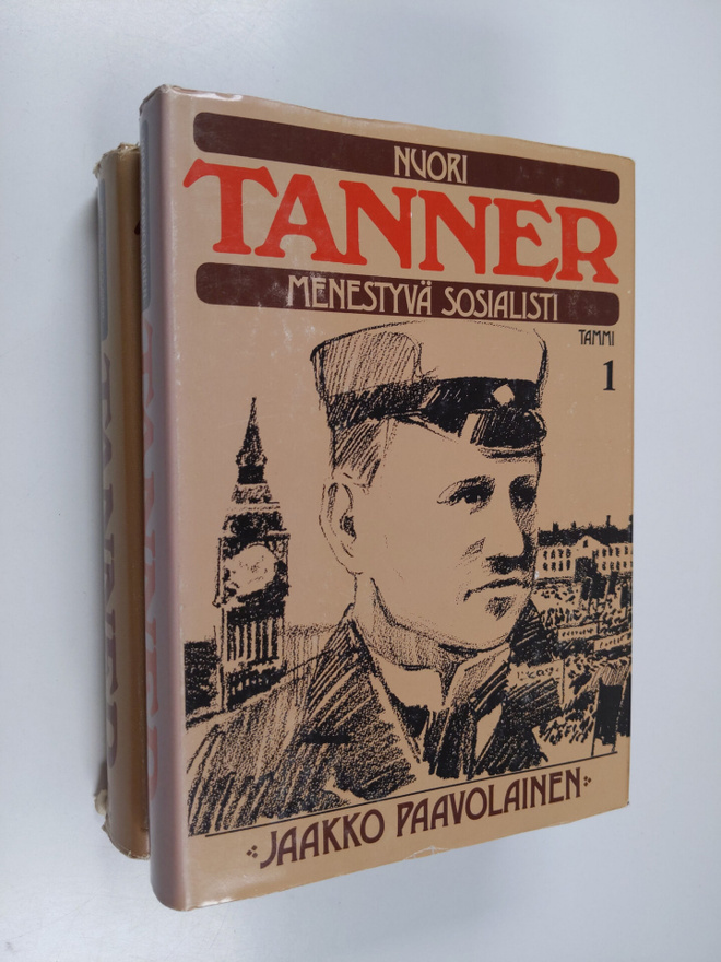 Jaakko Paavolainen : Tanner 1-2 : Nuori Tanner, menestyvä...