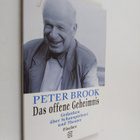 Peter Brook : Das offene Geheimnis - Gedanken uber Schaus... - pikkukuva 1