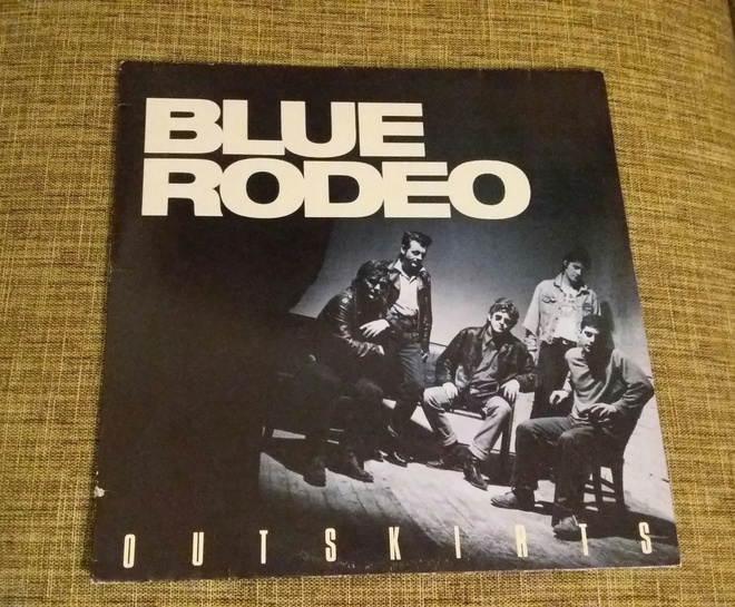 BLUE RODEO Outskirts  WEA – 254 718-1 1987 Saksa