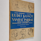 Vilho Heinämies : Uudet kasvot ja vanhat parrat : kuvia j... - pikkukuva 1
