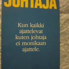 Johtaja - Kun kaikki ajattelevat kuten johtaja ei monikaan - pikkukuva 1