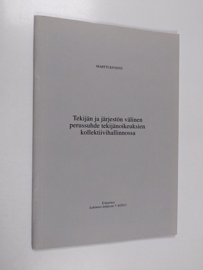 Martti Kivistö : Tekijän ja järjestön välinen perussuhde ...
