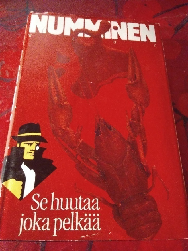 JUHA NUMMINEN : SE HUUTAA JOKA PELKÄÄ