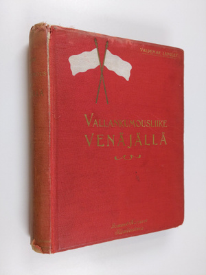 Valdemar Langlet : Vallankumousliike Venäjällä