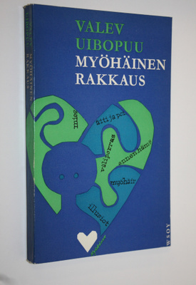 Valev Uibopuu : Myöhäinen rakkaus : novelleja