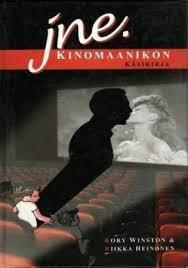 Kinomaanikon käsikirja - Rory Winston 