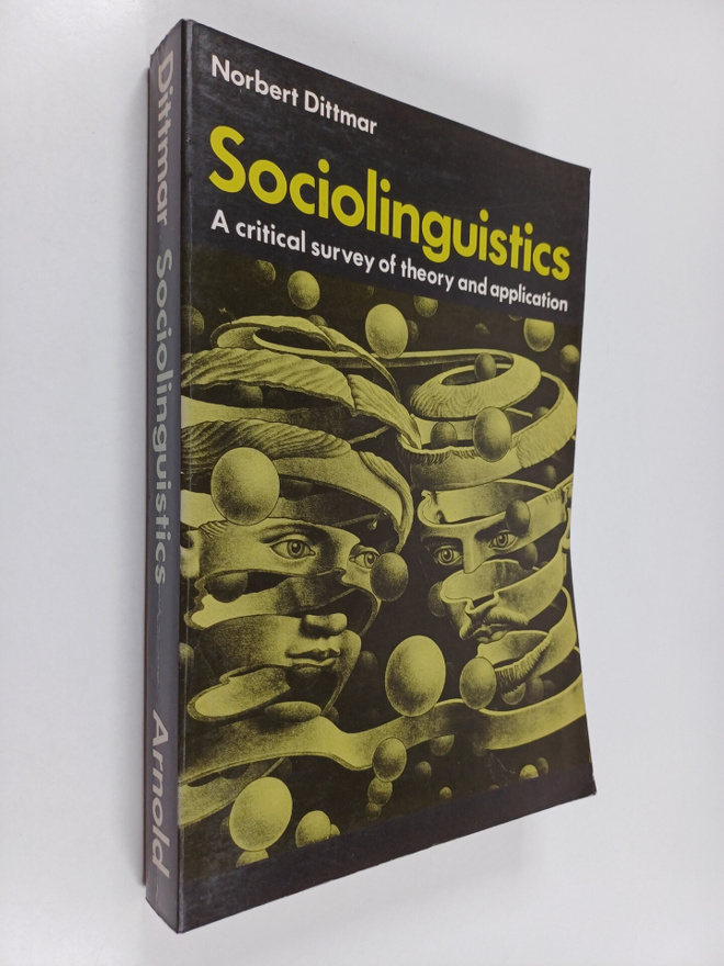 Norbert Dittmar : Sociolinguistics : a critical survey of...