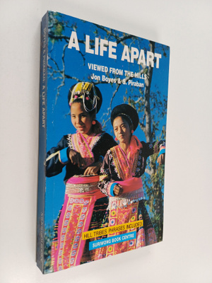 Jon Boyes ym. : A Life Apart : Viewed from the Hills