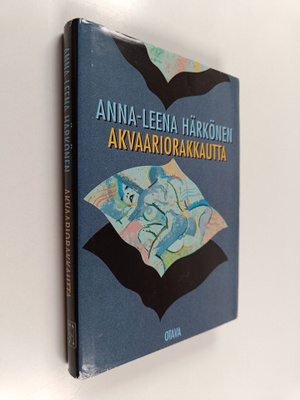 Anna-Leena Härkönen : Akvaariorakkautta