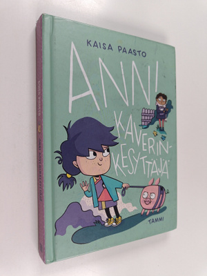 Kaisa Paasto : Anni kaverinkesyttäjä